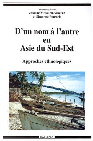 Cover for D'un nom à l'autre en Asie du Sud-Est