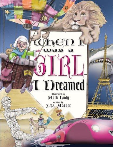Cover for When I Was a Girl . . . I Dreamed