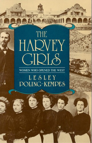 Cover for The Harvey Girls: Women Who Opened the West