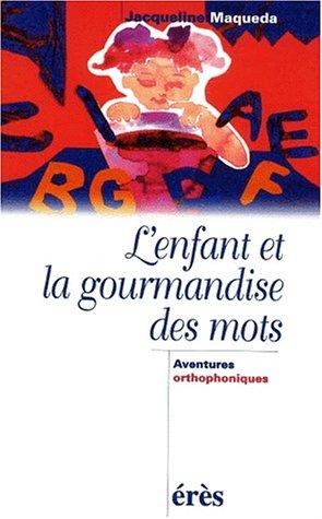 Cover for L'enfant et la gourmandise des mots