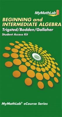 Cover for Beginning Intermediate Algebra By Trigsted Student Access Kit Mymathlab