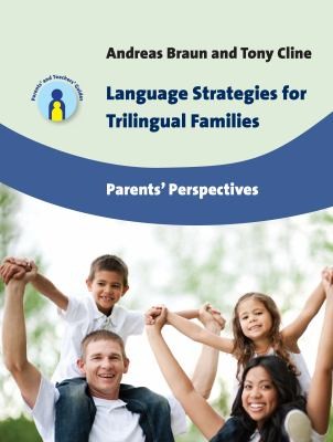 Cover for Language Strategies for Trilingual Families
            
                Parents and Teachers Guides