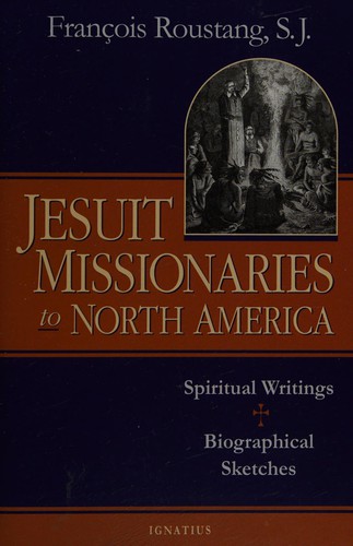 Cover for Jesuits missionaries to North America