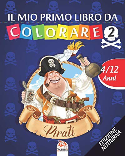 Cover for Il mio primo libro da colorare - pirati 2 - Edizione notturna