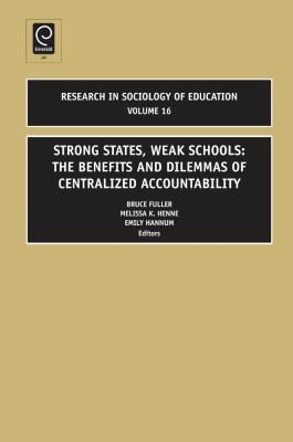 Cover for Strong States Weak Schools The Benefits And Dilemmas Of Centralized Accountability