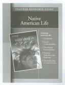 Cover for North American Indian Life Teacher Resource Guide (The Life of  Early Civilization Series)