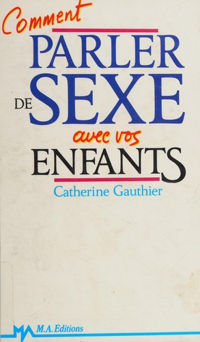 Cover for Comment parler de sexe avec vos enfants