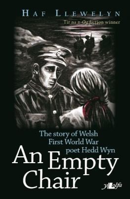 Cover for Empty Chair, an - Story of Welsh First World War Poet Hedd Wyn
