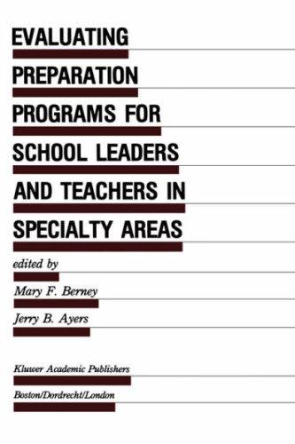 Cover for Evaluating Preparation Programs for School Leaders and Teachers in Specialty Areas (Evaluation in Education and Human Services)