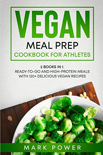Cover for Vegan Meal Prep Cookbook for Athletes : 2 Books in 1