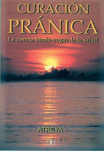 Cover for Curacion pranica. La ciencia hindu-yogui de la salud (Nueva Era)