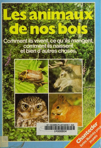 Cover for Les animaux de nos bois