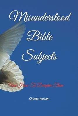 Cover for Misunderstood Bible Subjects
