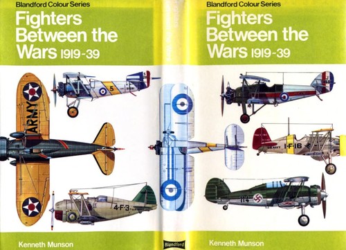 Cover for Fighters Between the Wars, 1919-39, Including Attack and Training Aircraft.