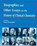 Cover for Biographies and Other Essays on the History of Clinical Chemistry