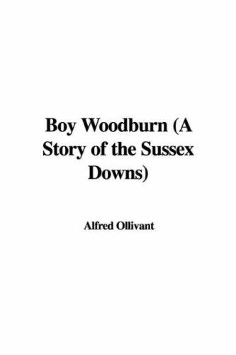 Cover for Boy Woodburn (A Story of the Sussex Downs)