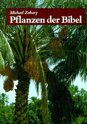 Cover for Pflanzen der Bibel. Sonderausgabe. Vollständiges Handbuch.