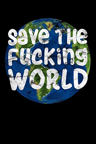 Cover for Save The Fucking World
