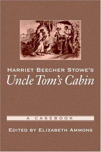 Cover for Harriet Beecher Stowe's Uncle Tom's Cabin