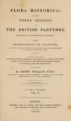 Cover for Flora historica: or the three seasons of the British parterre historically and botanically treated; with observations on planting. To secure a regular succession of flowers, from the commencement of spring to the end of autumn. To which are added, the most approved methods of cultivating bulbous and other plants, as practised by the most celebrated florists of England, Holland, and France