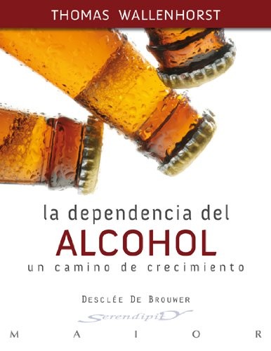 Cover for La dependencia del alcohol