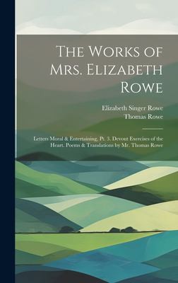 Cover for Works of Mrs. Elizabeth Rowe