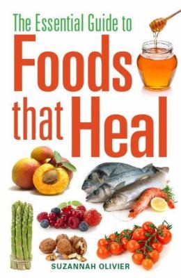 Cover for The Essential Guide to Foods That Heal
