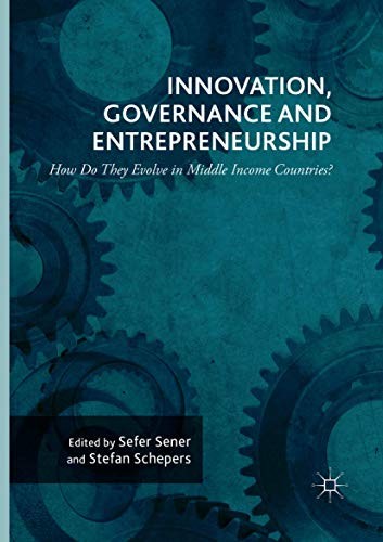 Cover for Innovation, Governance and Entrepreneurship : How Do They Evolve in Middle Income Countries?