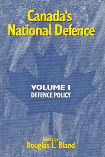 Cover for Defence Policy (Canada's National Defence Vol. 1)