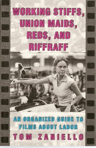 Cover for Working Stiffs, Union Maids, Reds and Riffraff: Organized Guide to Films About Labor.