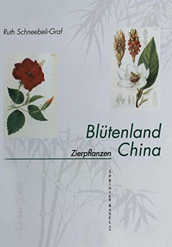 Cover for Blütenland China Botanische Berichte und Bilder : I. Zierpflanzen