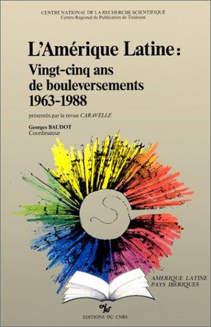 Cover for L' Amérique latine, vingt-cinq ans de bouleversements, 1963-1988