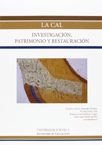 Cover for La cal. Investigación, patrimonio y restauración