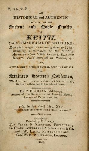 Cover for An historical and authentic account of the ancient and noble family of Keith, Earls Marichal of Scotland