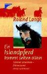 Cover for Ein Islandpferd kommt selten allein. Töltende Turbulenzen - Erlebnisse mit Hördur und Nonni.