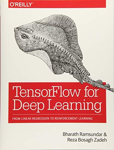Cover for TensorFlow for Deep Learning: From Linear Regression to Reinforcement Learning