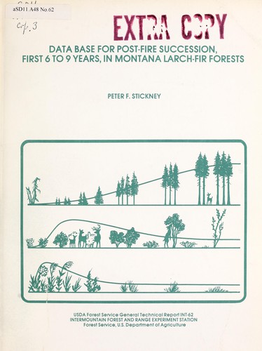 Cover for Data base for post-fire succession, first 6 to 9 years, in Montana larch-fir forests