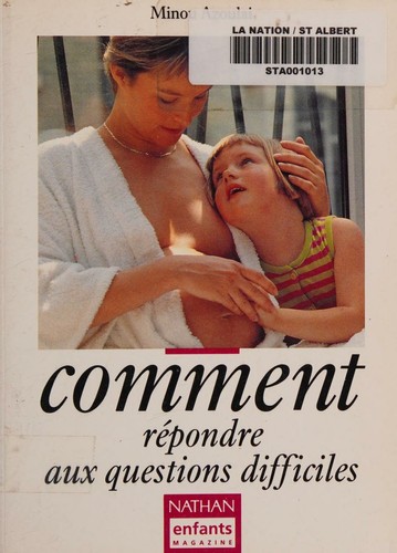 Cover for Comment répondre aux questions difficiles