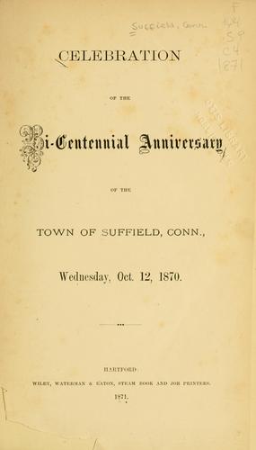 Cover for Celebration of the bi-centennial anniversary of the town of Suffield, Conn