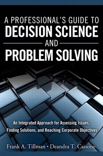Cover for A professional's guide to decision science and problem solving