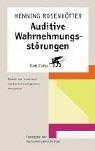 Cover for Auditive Wahrnehmungsstörungen. Kinder mit Lern- und Sprachschwierigkeiten behandeln.