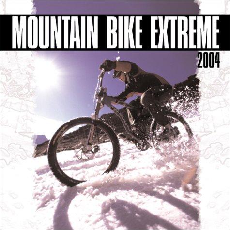 Cover for Mountain Bike Extreme 2004 Calendar