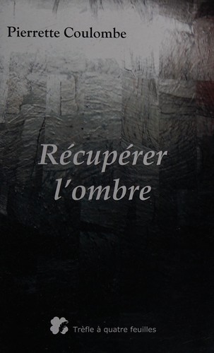 Cover for Récupérer l'ombre