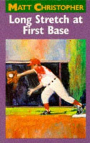 Cover for Long Stretch at First Base (Matt Christopher Sports Classics)