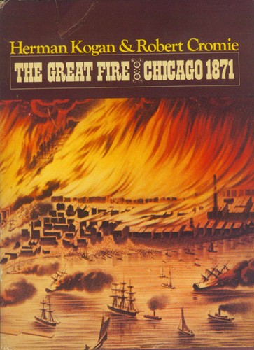 Cover for The great fire: Chicago, 1871