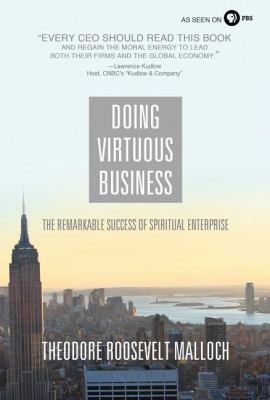 Cover for Doing Virtuous Business The Remarkable Success Of Spiritual Enterprise