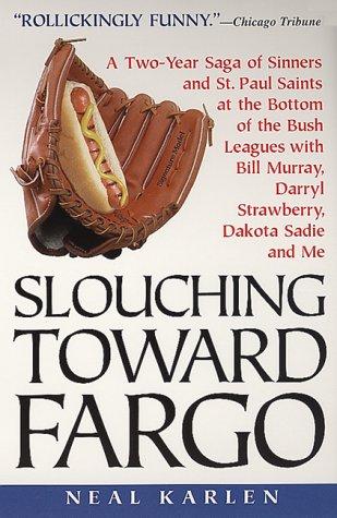 Cover for Slouching Toward Fargo: