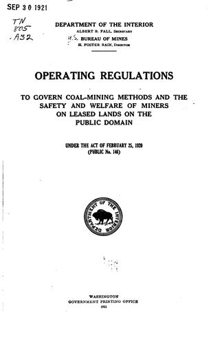 Cover for Operating regulations to govern coal-mining methods and the safety and welfare of miners on leased lands on the public domain under the Act of February 25, 1920 (Public no. 146).