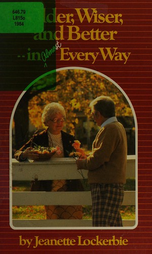 Cover for Older, wiser, and better in almost every way