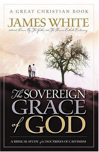 Cover for The Sovereign Grace of God